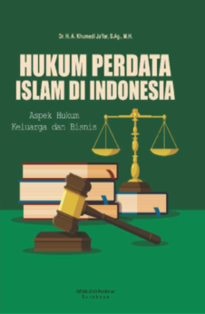 HUKUM PERDATA ISLAM DI INDONESIA: Aspek Hukum Keluarga dan Bisnis