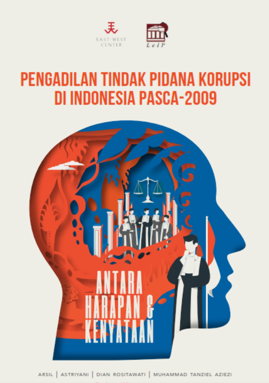 Pengadilan Tindak Pidana Korupsi di Indonesia pasca-2009: ANTARA HARAPAN & KENYATAAN