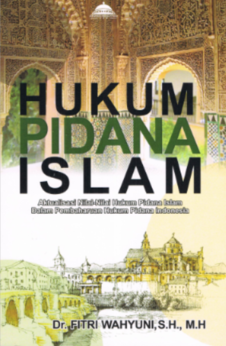 HUKUM PIDANA ISLAM  Aktualisasi Nilai-Nilai Hukum Pidana Islam Dalam Pembaharuan  Hukum Pidana Indon